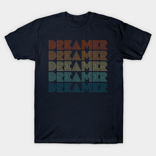 Dreamer T-Shirt by themadesigns